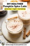Dairy Free Pumpkin Spice Latte Pin Graphic with text: gluten free + vegan + low fodmap