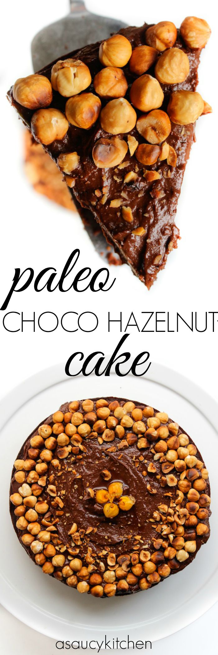 Paleo Chocolate Hazelnut Cake www.asaucykitchen.com