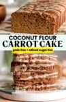 Paleo Carrot Cake Loaf Pinterest marketing image with text: coconut flour carrot cake - grain free + refined sugar free