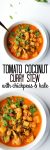 Tomato Coconut Curry Stew | Loaded with chickpeas, kale, potatoes and topped with a sprinkling of fresh coriander | vegan + gluten free