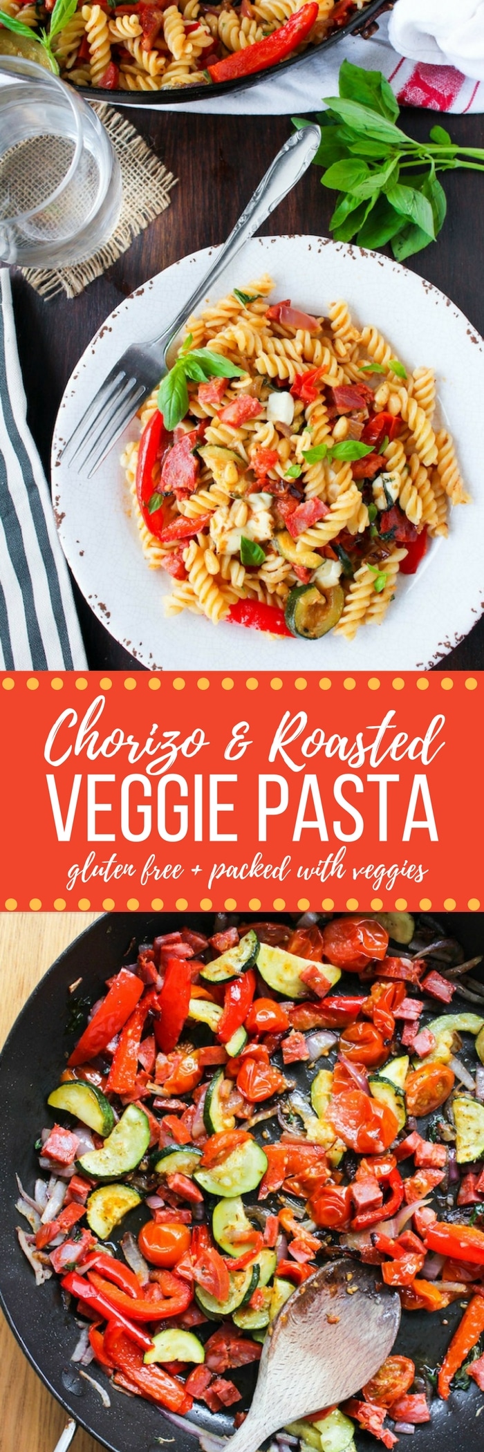 chorizo & roasted veggie pasta salad + video