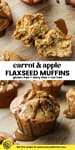 Gluten Free Carrot Apple Muffins with Flaxseed pinterest image with title text