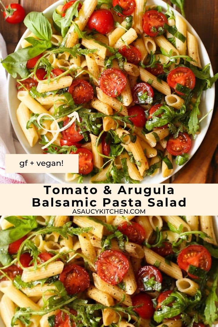 Tomato & Arugula Balsamic Pasta Salad A Saucy Kitchen