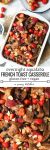 Berry and banana filled Aquafaba French Toast Casserole - an egg & dairy free twist that everyone will love! Prep this over night for an impressive but easy breakfast/brunch! Gluten Free + Vegan