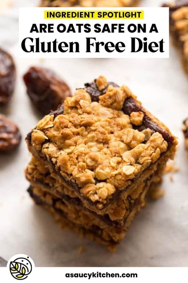 a stack of date squares made with an oat crumble with the text: are oats safe on a gluten-free diet?