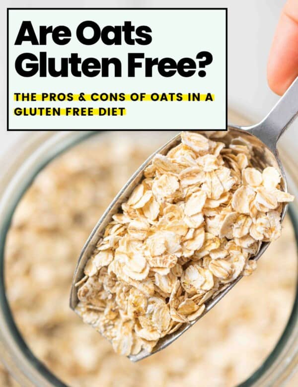 Are Oats Gluten Free: The Pros & Cons of Oats in a Gluten Free Diet
