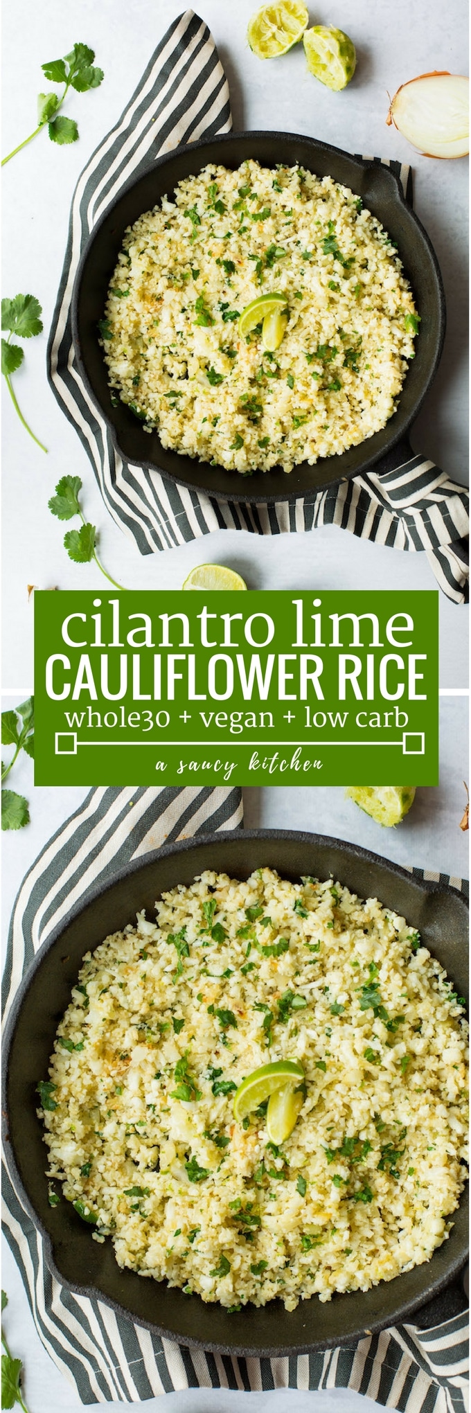 Low carb & paleo friendly Cilantro Lime Cauliflower Rice - make it in 20 minutes or less for a healthy & filling side dish! #GlutenFree + #Whole30 + #Vegan #CauliflowerRice #LowCarb #SideDish #LowCarbRecipe