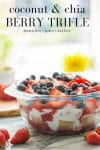  Pinterest graphic: Coconut Chia Berry Paleo Trifle - a perfectly imperfect summer dessert! Featuring a simple, coconut flour cake sandwiched between sweet layers strawberry sauce and coconut whipped cream. Gluten Free + Nut Free + Dairy Free