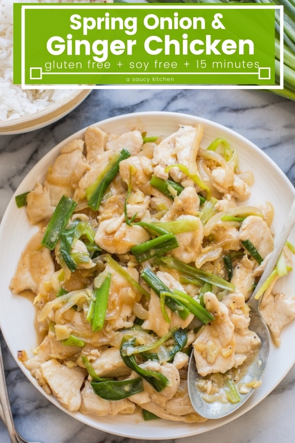 Ginger and Spring Onion Chicken - A Saucy Kitchen