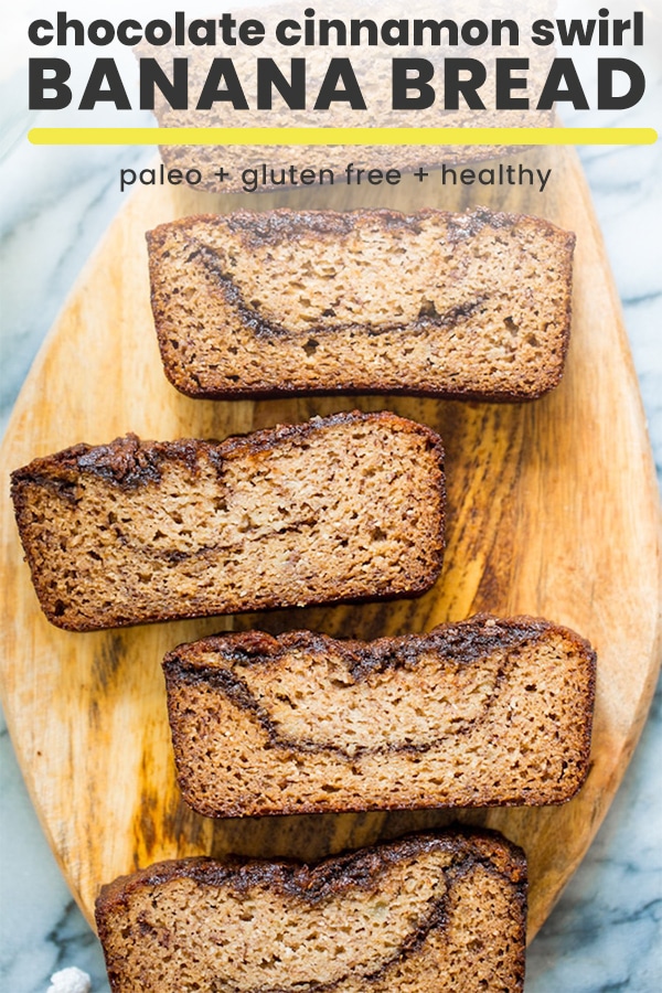 paleo banana bread with a chocolate cinnamon swirl