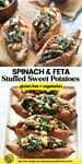 Spinach and Feta Stuffed Sweet Potatoes pinterest marketing image: gluten free + vegetarian