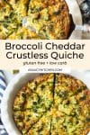 Broccoli Cheddar Crustless Quiche pin graphic