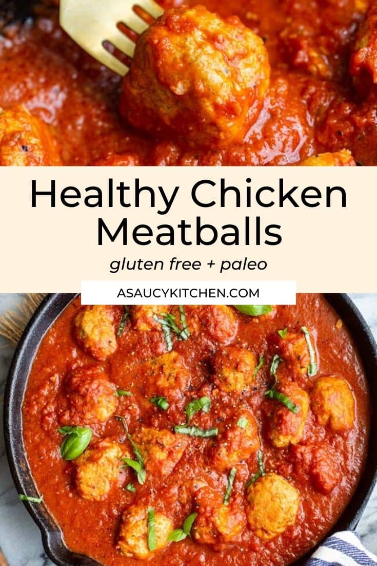 Healthy Chicken Meatballs in Marinara A Saucy Kitchen