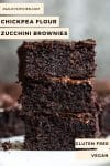 Chickpea Flour Zucchini Brownies pin