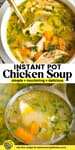 From Scratch Instant Pot Chicken Soup pinterest marketing image