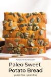 Paleo Sweet Potato Bread pin graphic