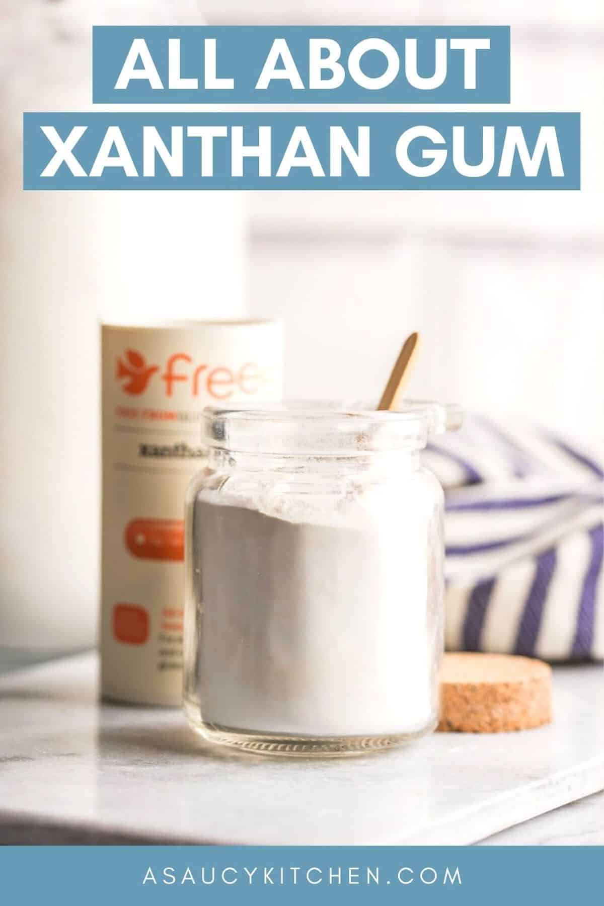Xanthan Gum & Gluten Free Baking A Saucy Kitchen