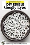 DIY Edible Googly Eyes (Egg Free) pin graphic