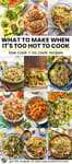 what to make when it's too hot to cook recipe ideas pin image