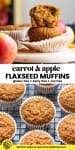 Carrot & Apple Flaxseed Muffins pinterest image with title text