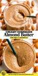 Creamy Homemade Almond Butter pinterest graphic with title text