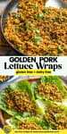 golden ground pork lettuce wraps pinterest marketing image