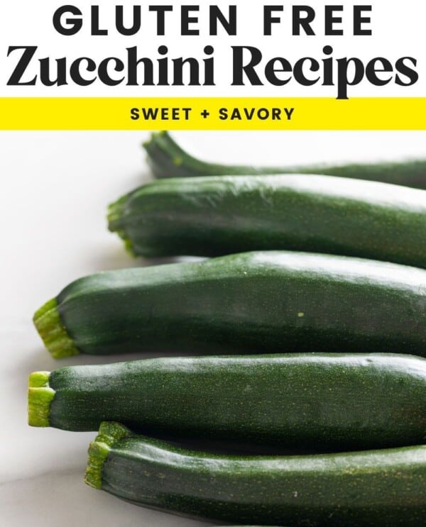 gluten free zucchini recipes: sweet + savory marketing image with 5 raw zucchinis in a row