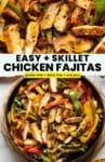 Pinterest marketing image for 'Easy + Skillet Chicken Fajitas: gluten free + dairy free + one pan'