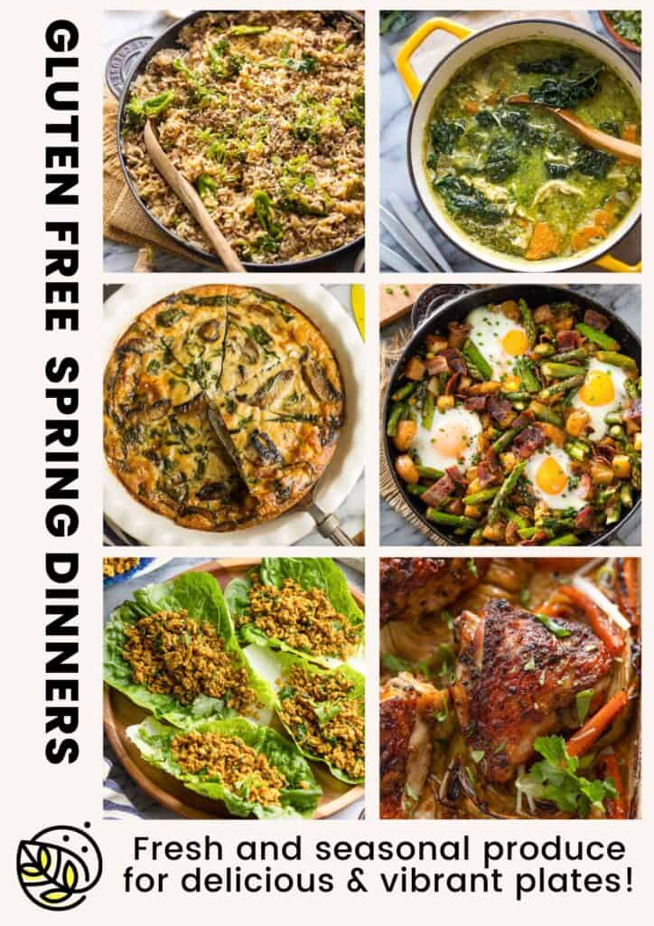 Gluten Free Spring Dinners collage: "Fresh and seasonal produce for delicious & vibrant plates!"