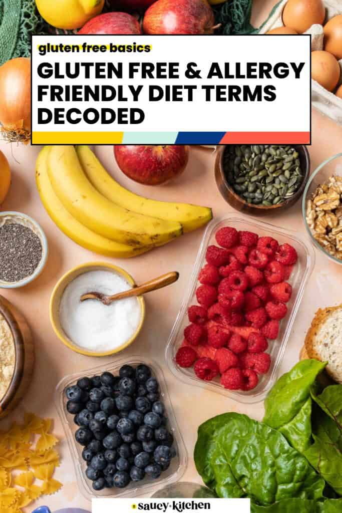 Text on a background of fresh fruit, vegetables and gluten free ingredients. Text reads Gluten Free & Allergy-Friendly Diet Terms Decoded; asaucykitchen.com