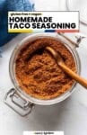 Homemade Taco Seasoning in a storage jar; gluten free + vegan