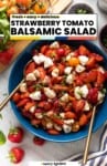 Strawberry Tomato Balsamic Salad pinterest marketing image from A Saucy Kitchen: fresh + easy + delicious