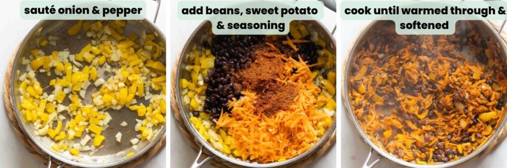 Collage of steps for making a Sweet Potato & Black Bean Quesadillas filling. Three main steps: sauté onion & peppers, add beans, sweet potato & seasoning, cook until warmed through & softened.