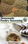 "Homemade Poultry Seasoning: Poultry Seasoning Pins: season chicken, roasts, soups, stuffings & more!; www.asaucykitchen.com" Pinterest marketing graphic showing the unmixed spices and mixed together in a jar