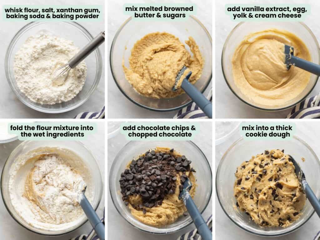 gluten free brown butter chocolate chip cookie dough collage: whisk the dry ingredients in a bowl, mix the browned butter & sugars in another bowl, add the vanilla, egg, yolk & cream cheese, add the dry ingredients to the wet, add the chocolate, mix into a thick cookie dough