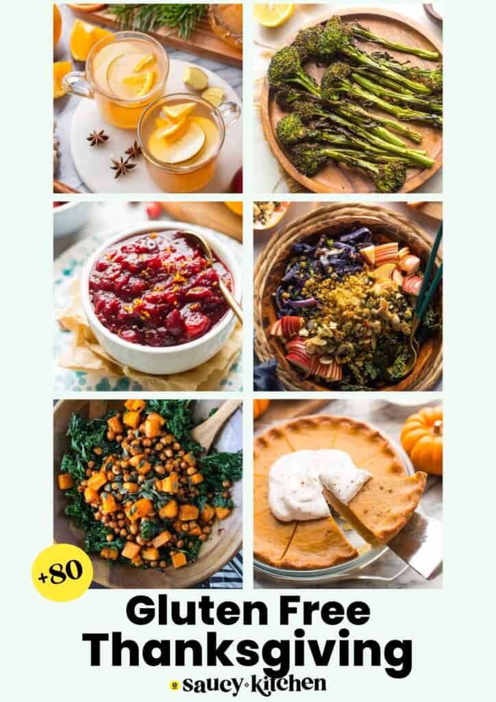 "80+ Gluten Free Thanksgiving Recipes" from A Saucy Kitchen. Six pictures: apple cider, roasted broccoli, cranberry sauce, kale salad with apple and cabbage, roasted sweet potato & squash salad, pumpkin pie