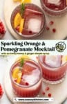 Sparkling Orange & Pomegranate Mocktail Pinterest marketing image for a Saucy Kitchen: with an herby honey & ginger simple syrup