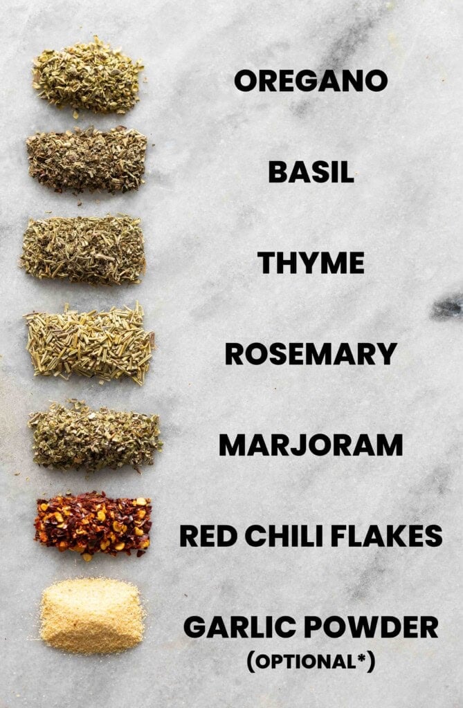 1/2 tsp of Homemade Italian Seasoning from top to bottom: oregano, basil, thyme, rosemary, marjoram, red chili flakes and garlic powder