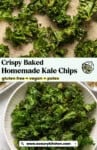 crispy baked kale chips pinterest marketing image for www.asaucykitchen.com "gluten free + vegan + paleo"