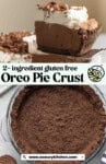 Pinterest marketing image for 2-ingredient gluten free oreo pie crust from www.asaucykitchen.com showing a slice of french silk pie with an oreo crust held up on a spatula and a baked oreo crust in a a pie dish.