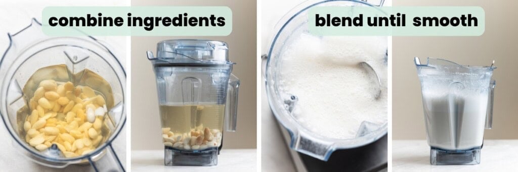 Collage of four images. Left two show a blender full of almonds, water, salt & sweetener before blending; "combine ingredients". Right two show after blending when the mixture turns into a smooth, milky liquid. "blend until smooth"