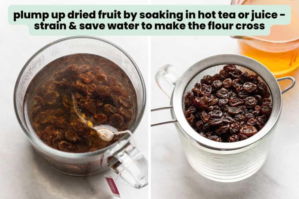 Sultanas soaking in a mug full of hot chai tea then straind from the tea: "plump up dried fruit by soaking in hot tea or juice - strain & save water to make the flour cross"