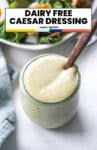 Dairy Free Caesar Dressing pinterest marketing image from A Saucy Kitchen
