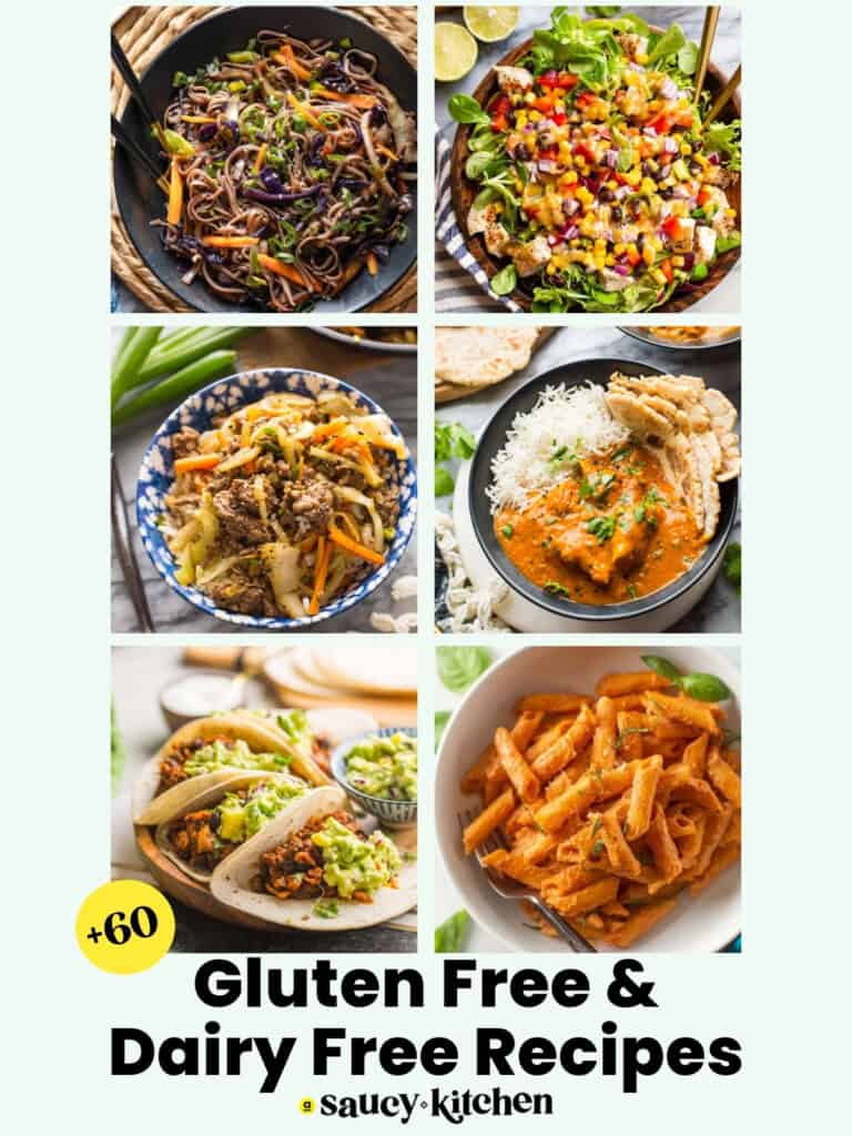 Collage of 6 gluten & dairy free recipes with the A Saucy Kitchen logo in the bottom left corner. "60+ Gluten Free & Dairy Free Recipes: A Saucy Kitchen"