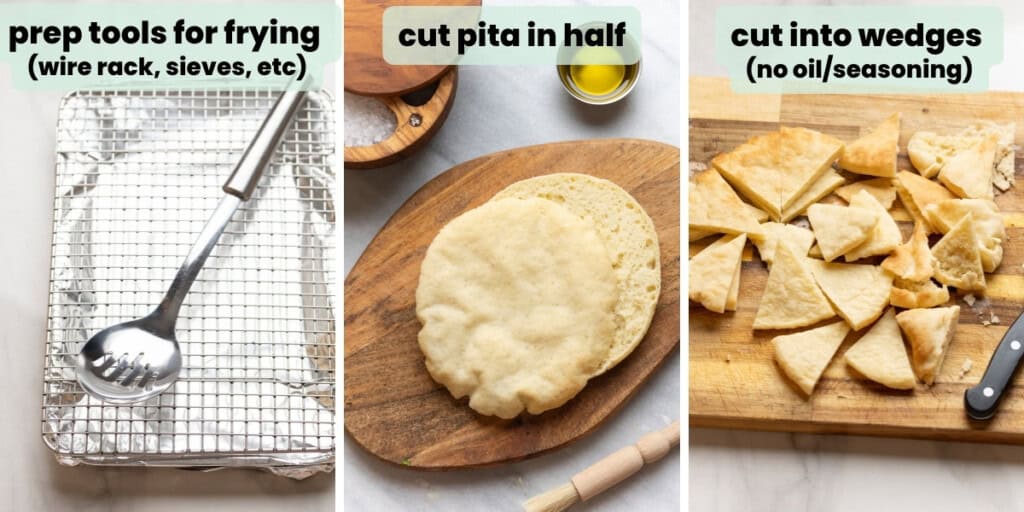 fried gluten free pita chips prep collage: prep tools for frying, cut pita in half then cut unseasoned/oiled pita into wedges