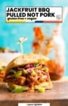 Pinterest marketing image of a Jackfruit BBQ Pulled Not Pork sandwich: gluten free + vegan from A Saucy Kitchen