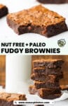 "Nut Free + Paleo Fudgy Brownies: www.asaucykitchen.com" A stack of brownies and a brownie with a bite taken out of it