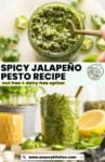 spicy jalapeño pesto recipe: nut free + dairy free option from www.asaucykitchen.com - pinterest marketing image - homemade pesto in a jar