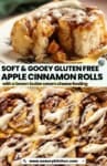Pinterest marketing image from www.asaucykitchen.com for Soft & Gooey Gluten Free apple Cinnamon Rolls with a brown butter cream cheese frosting.